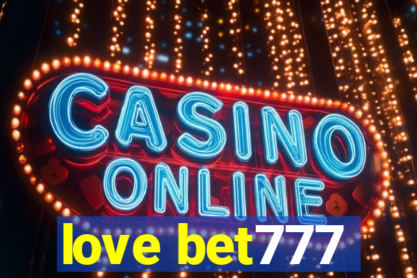 love bet777